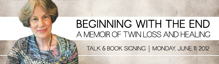 Beginning with the End: A Memoir of Twin Loss and Healing - Book Signing by author Mary Morgan